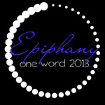 OneWord2013_Epiphany150