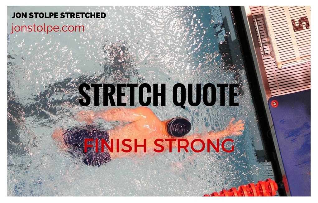 Stretch Quote Finish Strong